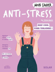 Title: Mon cahier Anti-stress NED, Author: Sylvia André