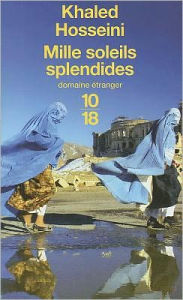 Title: Mille soleils splendides (A Thousand Splendid Suns), Author: Khaled Hosseini