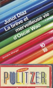 La breve et merveileuse vie d'Oscar Wao (The Brief Wondrous Life of Oscar Wao)