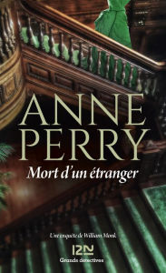 Title: Mort d'un étranger, Author: Anne Perry