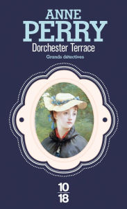 Title: Dorchester Terrace, Author: Anne Perry