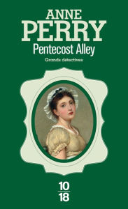 Title: Pentecost Alley, Author: Anne Perry