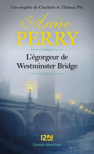 Title: L'égorgeur de Westminster Bridge, Author: Anne Perry