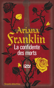 Title: La confidente des morts, Author: Ariana Franklin