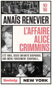 Title: L'affaire Alice Crimmins, Author: Anaïs Renevier