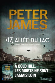 Title: 47, allée du lac, Author: Peter James
