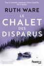 Le Chalet des disparus : Le nouveau Roman Policier de la reine du Thriller anglais - Nouveauté 2023