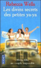 Divins secrets des petits Ya Ya (Divine Secrets of the Ya-Ya Sisterhood)