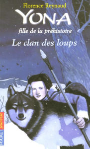 Title: Yona fille de la préhistoire tome 1, Author: Florence Reynaud
