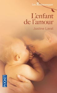 Title: L'enfant de l'amour, Author: Justine Laval