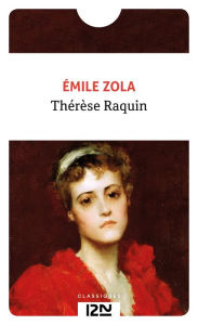 Title: Thérèse Raquin, Author: Émile Zola