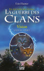 Vision: La guerre des clans III - Le pouvoir des étoiles tome 1