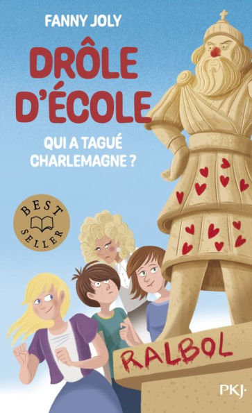 Drôle d'école - tome 01 : Qui a tagué Charlemagne ?