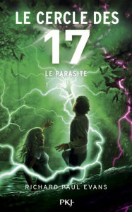 Title: Le cercle des 17 - tome 08 : Le parasite, Author: Richard Paul Evans