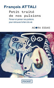Title: Petit traité de nos pulsions, Author: François Attali
