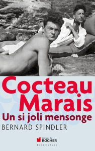 Title: Cocteau-Marais: Un si joli mensonge, Author: Bernard Spindler