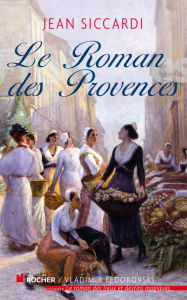 Title: Le Roman des Provences, Author: Jean Siccardi