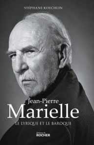 Title: Jean-Pierre Marielle: Le lyrique et le baroque, Author: Stéphane Koechlin