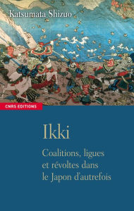 Title: La Révolte des Ikki, Author: Shizuo Katsumata
