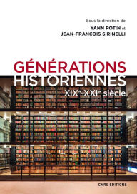 Title: Générations historiennes XIXe-XXIe siècle, Author: Collectif