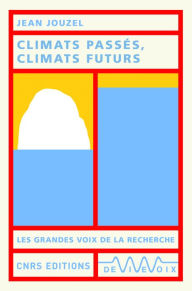 Title: Climats passés, climats futurs, Author: Jean Jouzel
