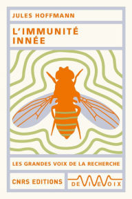 Title: L'immunité innée, Author: Jules Hoffmann