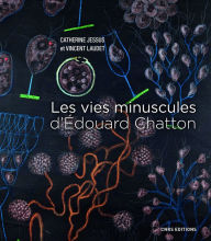 Title: Les vies minuscules d'Edouard Chatton, Author: Vincent Laudet