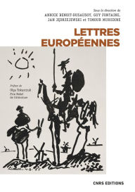 Title: Lettres européennes - Histoire de la littérature eurropéenne, Author: Annick Benoit-Dusausoy