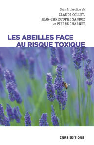 Title: Les abeilles face au risque toxique, Author: Claude Collet