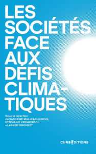 Title: Les sociétés face aux défis climatiques, Author: Sandrine Maljean-Dubois