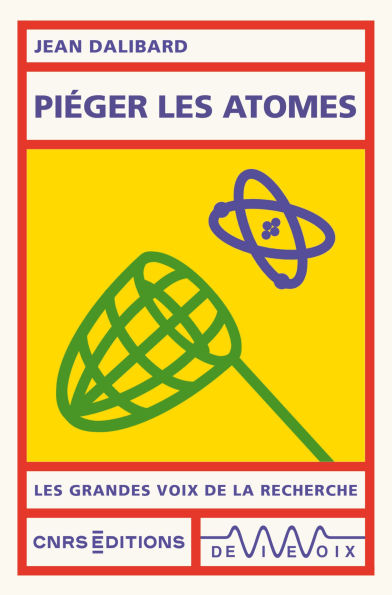 Piéger les atomes