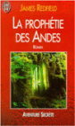 La prophétie des Andes (The Celestine Prophecy)