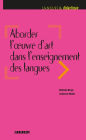 Aborder l'oeuvre d'art dans l'enseignement des langues - Ebook