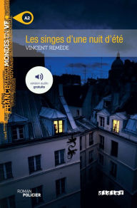 Title: Mondes en VF - Les singes d'une nuit d'été - Niv. A2 - Ebook, Author: Vincent Remède