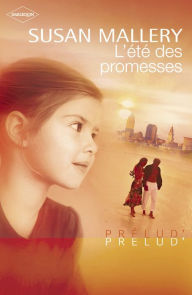 Title: L'été des promesses (Irresistible), Author: Susan Mallery
