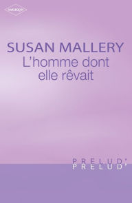 Title: L'homme dont elle rêvait (Sizzling), Author: Susan Mallery