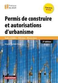 Title: Permis de construire et autorisations d'urbanisme: Études préalables - Délivrance - Mise en oeuvre, Author: Virginie Lachaut-Dana