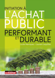 Title: Initiation à l'achat public performant et durable, Author: Lucile Henriques