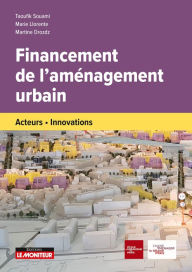 Title: Financement de l'aménagement urbain: Acteurs -Innovations, Author: Taoufik Souami