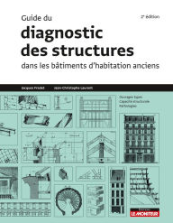 Title: Guide du diagnostic des structures dans les bâtiments anciens, Author: Jacques Fredet