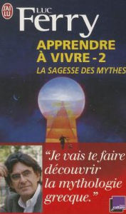 Apprendre a Vivre - 2 - La Sagesse Des M