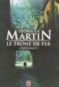 Le Trone de Fer, L'Integrale - 2