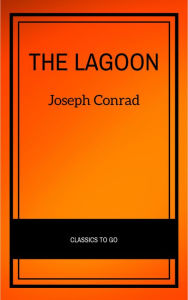 Title: The Lagoon, Author: Joseph Conrad