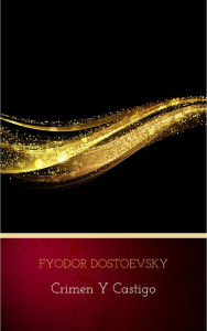 Title: Crimen y castigo, Author: Fyodor Dostoevsky