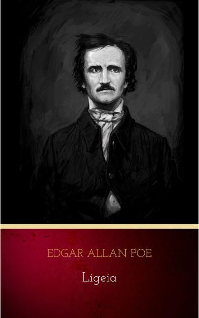 Ligeia By Edgar Allan Poe Nook Book Ebook Barnes And Noble® 