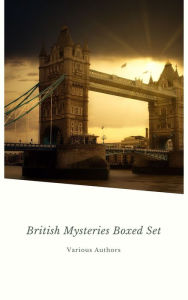 Title: BRITISH MYSTERIES Boxed Set: 350+ Thriller Novels, Murder Mysteries & True Crime Stories: Sherlock Holmes, Hercule Poirot Cases, P. C. Lee Series, Father ... Cases, Eugéne Valmont Stories and many more, Author: Agatha Christie