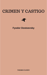 Title: Crimen y castigo, Author: Fyodor Dostoevsky