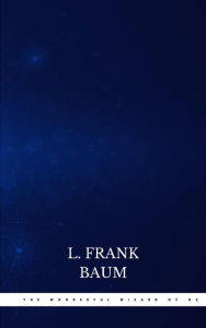 Title: The Wonderful Wizard of Oz, Author: L. Frank Baum