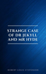 Title: Strange Case of Dr Jekyll and Mr Hyde and Other Stories (Evergreens), Author: Robert Louis Stevenson