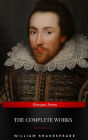 The Complete Works of William Shakespeare: The Complete Works of William Shakespeare (37 plays, 160 sonnets and 5 Poetry Books With Active Table of Contents)